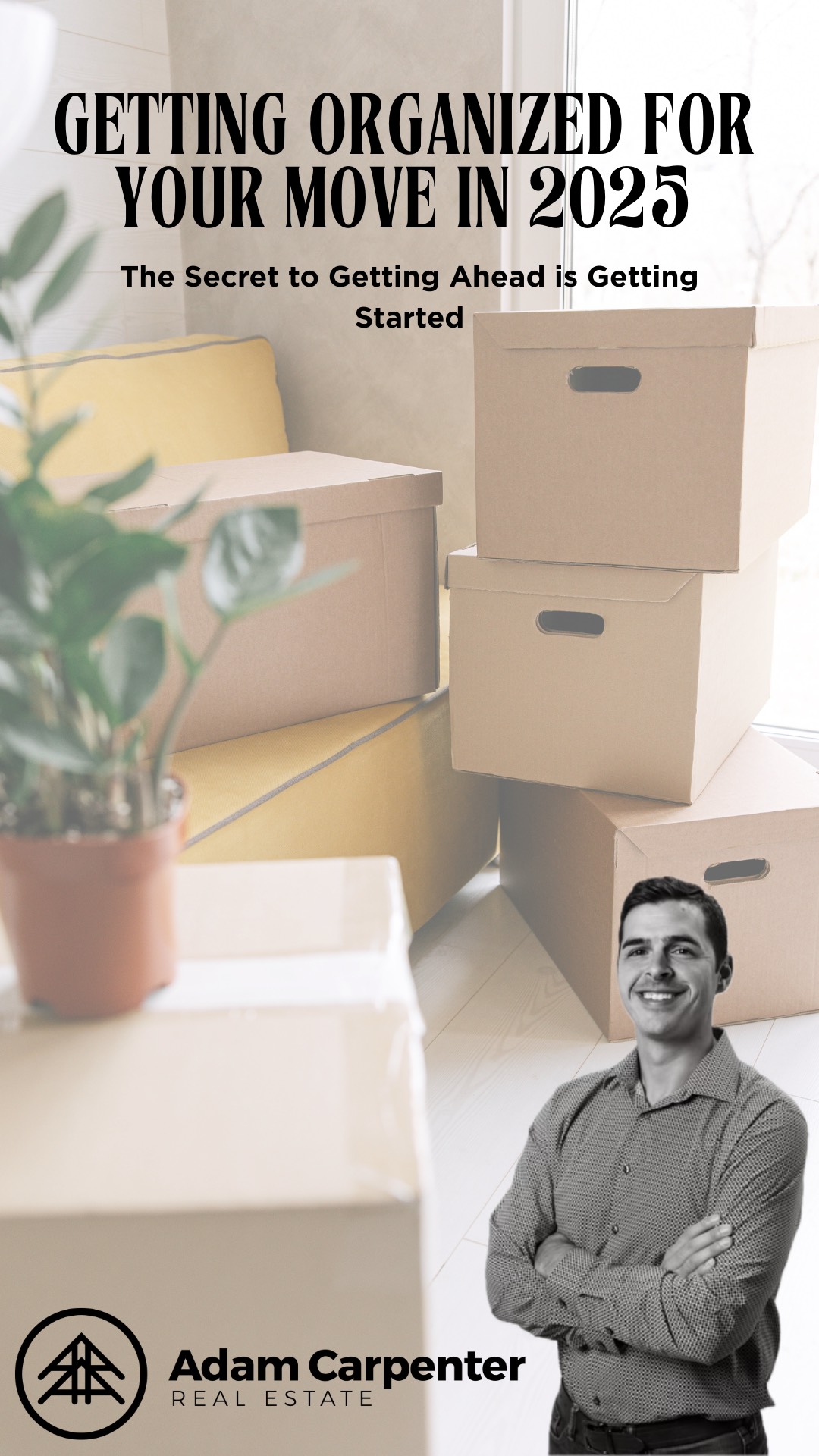 Getting Organized For Your Move In 2025